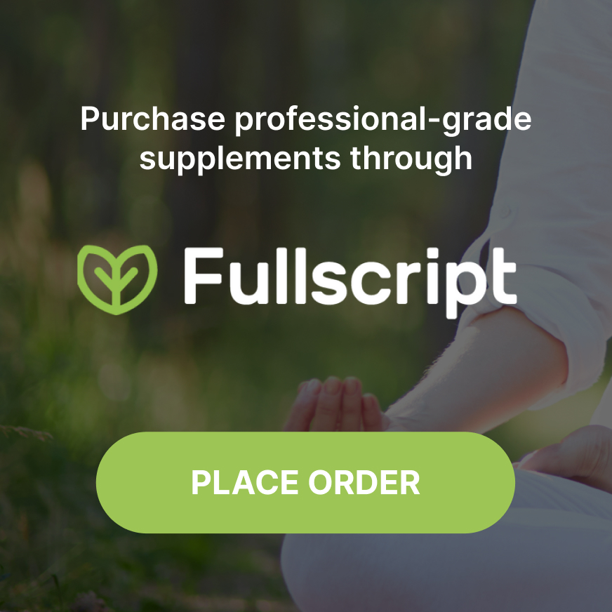 Purchase products through our Fullscript virtual dispensary.